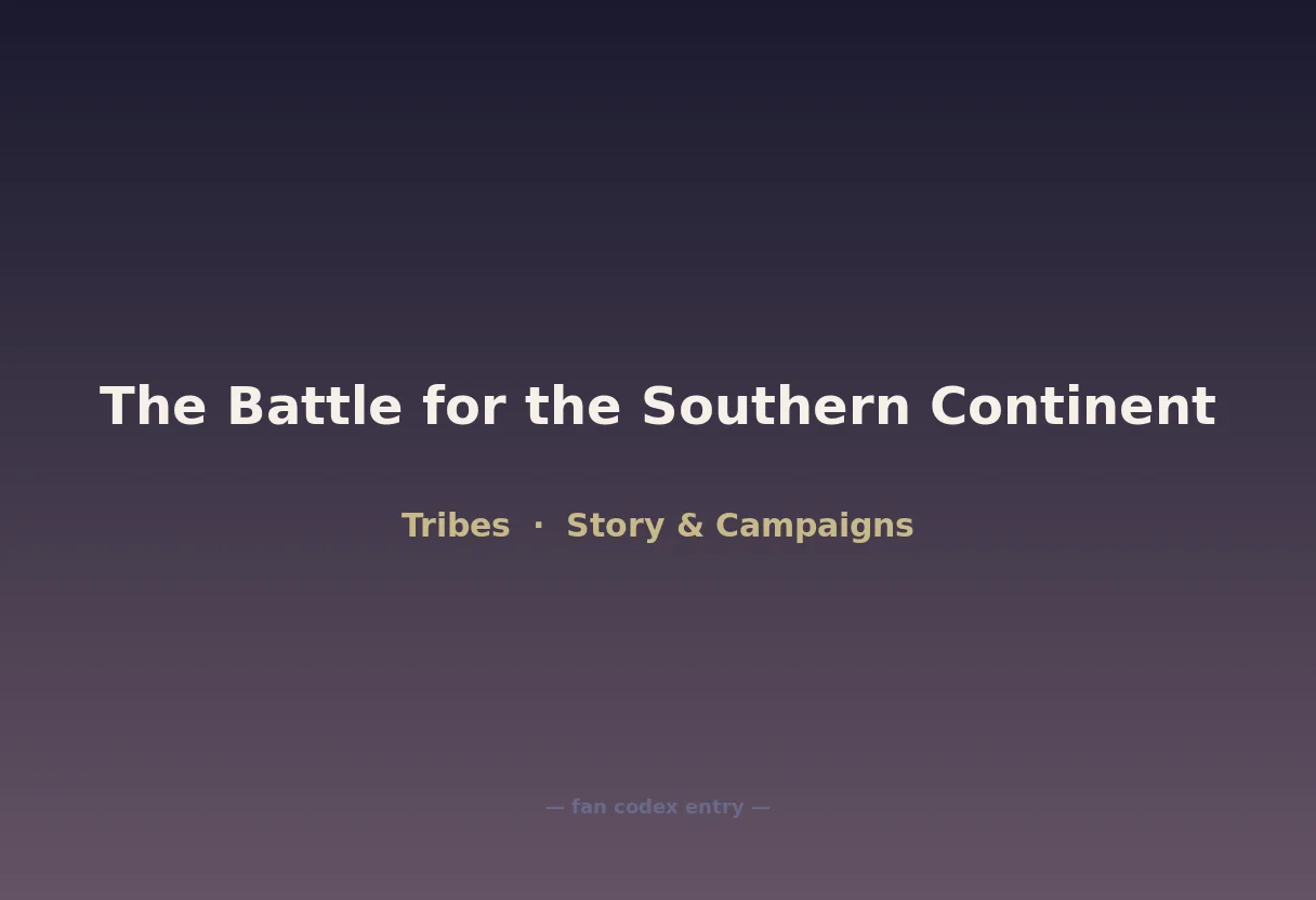 The Battle for the Southern Continent
