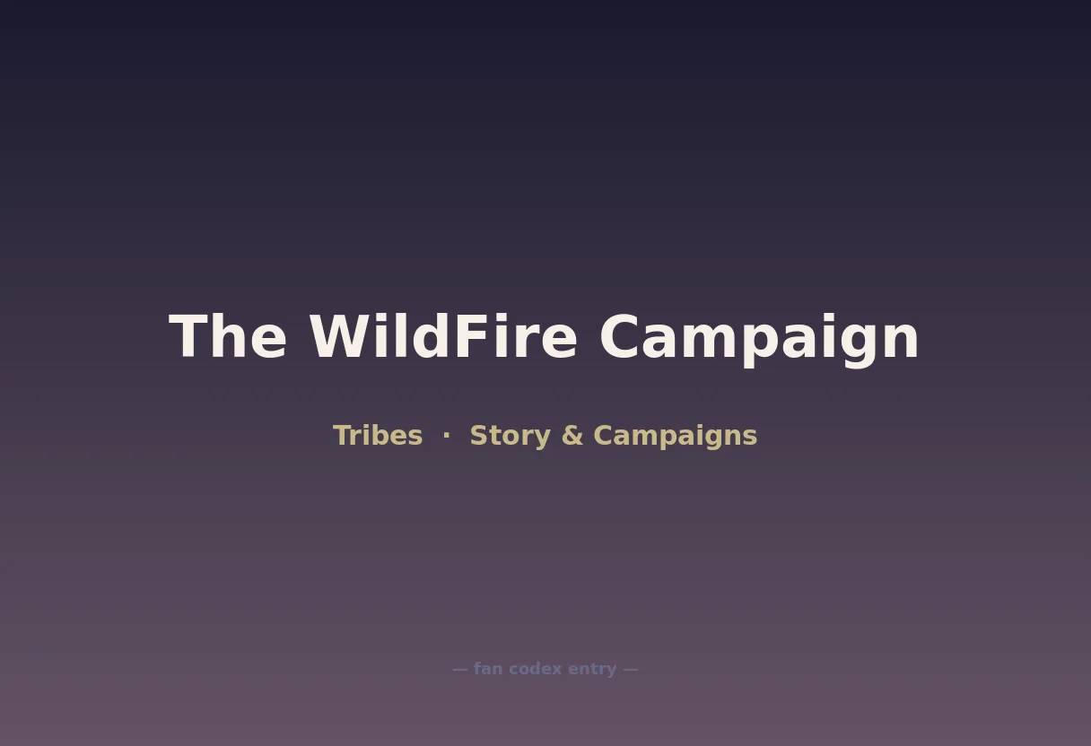 The WildFire Campaign