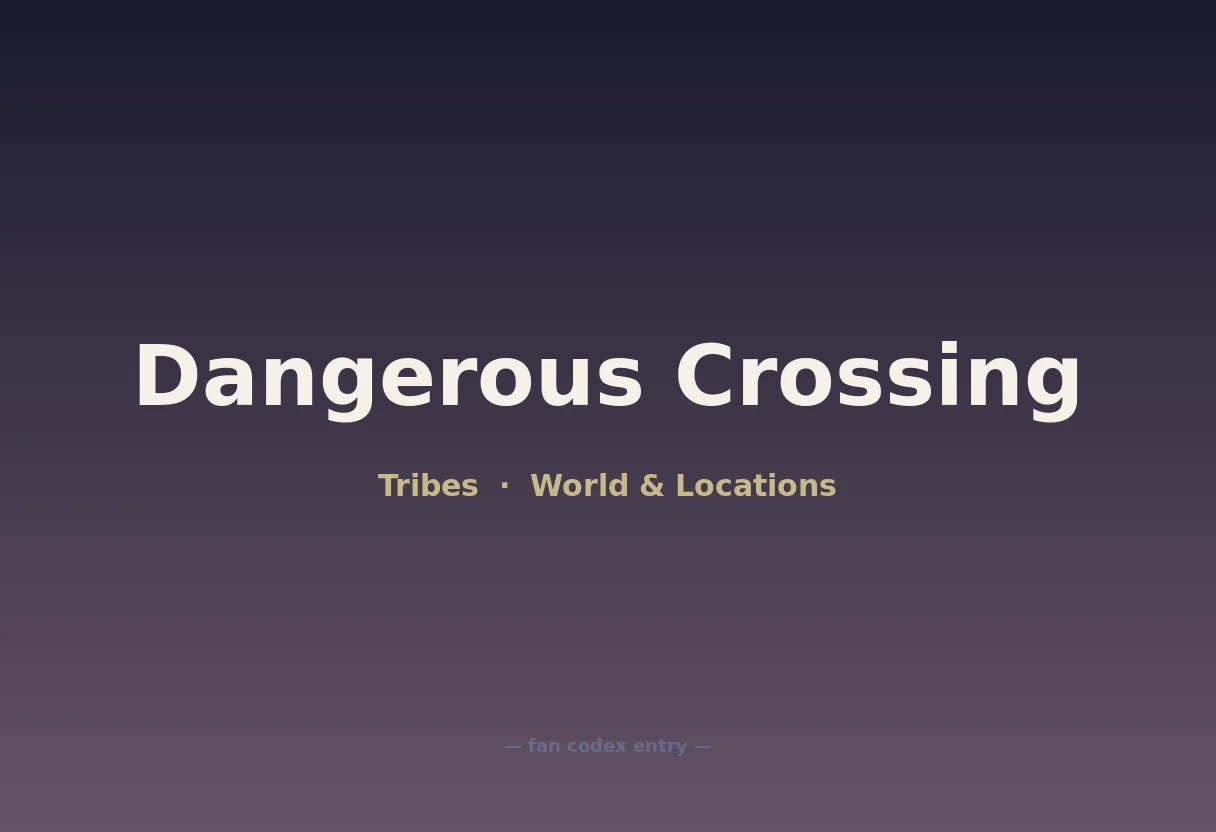 Dangerous Crossing